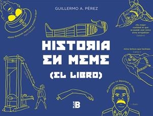 HISTORIA EN MEME | 9788417001582 | PÉREZ ROMERO, GUILLERMO | Galatea Llibres | Llibreria online de Reus, Tarragona | Comprar llibres en català i castellà online