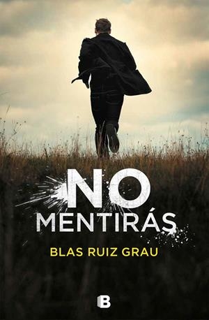 NO MENTIRÁS | 9788466665704 | RUIZ GRAU, BLAS | Galatea Llibres | Llibreria online de Reus, Tarragona | Comprar llibres en català i castellà online