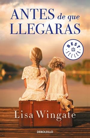 ANTES DE QUE LLEGARAS | 9788466346580 | WINGATE, LISA | Galatea Llibres | Librería online de Reus, Tarragona | Comprar libros en catalán y castellano online