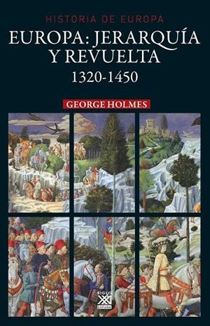EUROPA: JERARQUÍA Y REVUELTA 1320-1450 | 9788432319365 | HOLMES, GEORGE | Galatea Llibres | Llibreria online de Reus, Tarragona | Comprar llibres en català i castellà online
