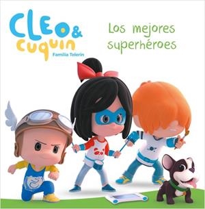 LOS MEJORES SUPERHÉROES (CLEO Y CUQUÍN. PRIMERAS LECTURAS) | 9788448852078 | VARIOS AUTORES, | Galatea Llibres | Llibreria online de Reus, Tarragona | Comprar llibres en català i castellà online