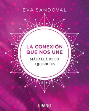 LA CONEXIÓN QUE NOS UNE | 9788416720606 | SANDOVAL, EVA | Galatea Llibres | Llibreria online de Reus, Tarragona | Comprar llibres en català i castellà online