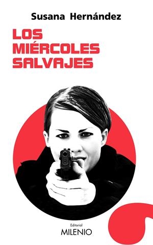 LOS MIÉRCOLES SALVAJES | 9788497438568 | HERNÁNDEZ MARCET, SUSANA | Galatea Llibres | Llibreria online de Reus, Tarragona | Comprar llibres en català i castellà online