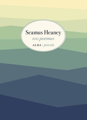 100 POEMAS | 9788490655269 | HEANEY, SEAMUS | Galatea Llibres | Llibreria online de Reus, Tarragona | Comprar llibres en català i castellà online