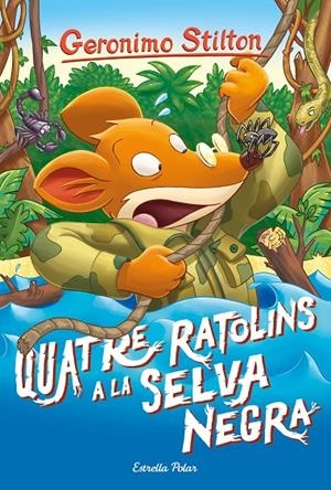 QUATRE RATOLINS A LA SELVA NEGRA. STILTON 11 | 9788491377672 | Galatea Llibres | Llibreria online de Reus, Tarragona | Comprar llibres en català i castellà online