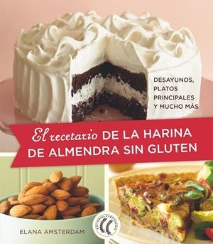 EL RECETARIO DE LA HARINA DE ALMENDRA SIN GLUTEN | 9788494938795 | AMSTERDAM, ELANA | Galatea Llibres | Llibreria online de Reus, Tarragona | Comprar llibres en català i castellà online