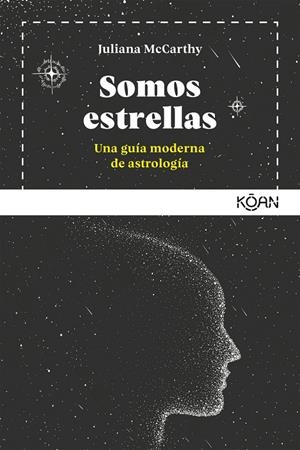 SOMOS ESTRELLAS | 9788494913464 | MCCARTHY, JULIANA | Galatea Llibres | Llibreria online de Reus, Tarragona | Comprar llibres en català i castellà online