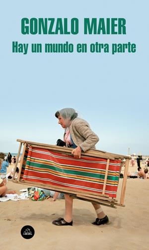 HAY UN MUNDO EN OTRA PARTE | 9788439735564 | MAIER, GONZALO | Galatea Llibres | Llibreria online de Reus, Tarragona | Comprar llibres en català i castellà online