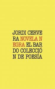 NOVELA NEGRA | 9788482551784 | CERVERA, JORDI | Galatea Llibres | Llibreria online de Reus, Tarragona | Comprar llibres en català i castellà online