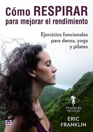 CÓMO RESPIRAR PARA MEJORAR EL RENDIMIENTO | 9788416676743 | FRANKLIN, ERIC | Galatea Llibres | Llibreria online de Reus, Tarragona | Comprar llibres en català i castellà online