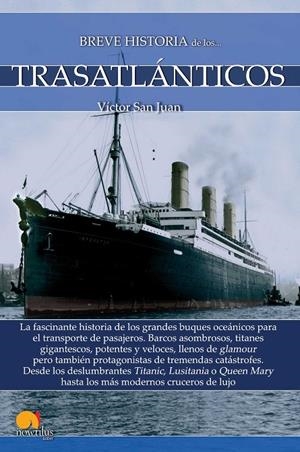 BREVE HISTORIA DE LOS TRANSATLANTICOS | 9788413050232 | SAN JUAN, VICTOR | Galatea Llibres | Llibreria online de Reus, Tarragona | Comprar llibres en català i castellà online