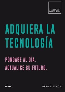 ADQUIERA LA TECNOLOGÍA | 9788417492601 | LYNCH, GERALD | Galatea Llibres | Librería online de Reus, Tarragona | Comprar libros en catalán y castellano online