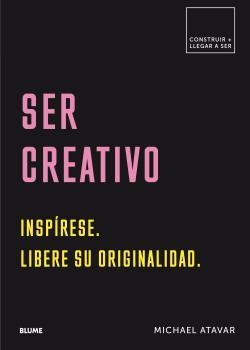 SER CREATIVO | 9788417492571 | ATAVAR, MICHAEL | Galatea Llibres | Librería online de Reus, Tarragona | Comprar libros en catalán y castellano online