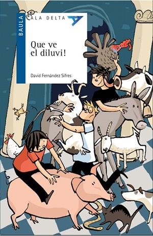 QUE VE EL DILUVI! | 9788447939589 | FERNÁNDEZ SIFRES, DAVID | Galatea Llibres | Librería online de Reus, Tarragona | Comprar libros en catalán y castellano online