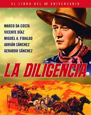 LA DILIGENCIA. LIBRO DEL 80º ANIVERSARIO | 9788415606789 | DA COSTA, MARCO | Galatea Llibres | Llibreria online de Reus, Tarragona | Comprar llibres en català i castellà online