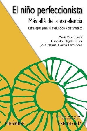 EL NIÑO PERFECCIONISTA | 9788436840872 | VICENT, MARÍA/INGLÉS SAURA, CÁNDIDO J./GARCÍA FERNÁNDEZ, JOSÉ MANUEL | Galatea Llibres | Llibreria online de Reus, Tarragona | Comprar llibres en català i castellà online