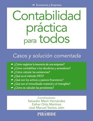 CONTABILIDAD PRÁCTICA PARA TODOS | 9788436840919 | MARÍN HERNÁNDEZ, SALVADOR/ORTIZ MARTÍNEZ, ESTHER/SANTOS JAÉN, JOSÉ MANUEL | Galatea Llibres | Llibreria online de Reus, Tarragona | Comprar llibres en català i castellà online