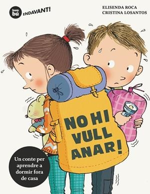 NO HI VULL ANAR! | 9788483435670 | ROCA, ELISENDA | Galatea Llibres | Librería online de Reus, Tarragona | Comprar libros en catalán y castellano online