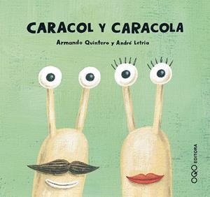 CARACOL Y CARACOLA | 9788496788480 | QUINTERO, ARMANDO | Galatea Llibres | Librería online de Reus, Tarragona | Comprar libros en catalán y castellano online
