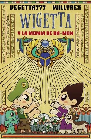 WIGETTA Y LA MOMIA DE RA-MON | 9788427045569 | VEGETTA777 / WILLYREX | Galatea Llibres | Llibreria online de Reus, Tarragona | Comprar llibres en català i castellà online