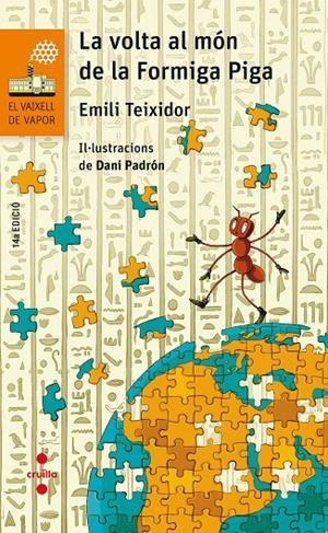 LA VOLTA AL MON DE LA FORMIGA PIGA | 9788466144254 | TEIXIDOR, EMILI | Galatea Llibres | Llibreria online de Reus, Tarragona | Comprar llibres en català i castellà online