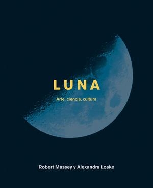 LUNA | 9788446046981 | LOSKE, ALEXANDRA/MASSEY, ROBERT | Galatea Llibres | Llibreria online de Reus, Tarragona | Comprar llibres en català i castellà online