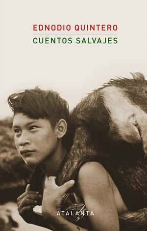 CUENTOS SALVAJES | 9788494905421 | QUINTERO, EDNODIO | Galatea Llibres | Llibreria online de Reus, Tarragona | Comprar llibres en català i castellà online