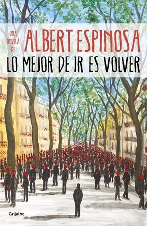 LO MEJOR DE IR ES VOLVER | 9788425357633 | ESPINOSA, ALBERT | Galatea Llibres | Llibreria online de Reus, Tarragona | Comprar llibres en català i castellà online