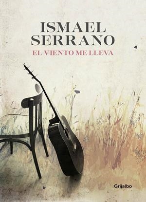 EL VIENTO ME LLEVA | 9788416895618 | SERRANO, ISMAEL | Galatea Llibres | Llibreria online de Reus, Tarragona | Comprar llibres en català i castellà online