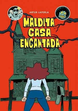 MALDITA CASA ENCANTADA | 9788494785283 | LAPERLA, ARTUR | Galatea Llibres | Llibreria online de Reus, Tarragona | Comprar llibres en català i castellà online