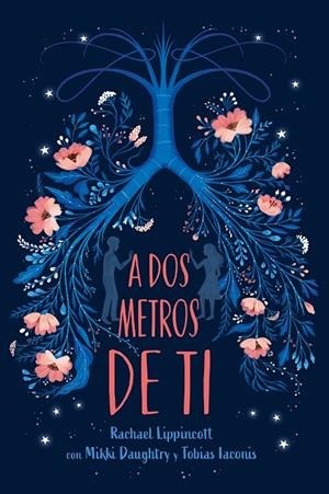 A DOS METROS DE TI | 9788417605025 | LIPPINCOTT, RACHAEL | Galatea Llibres | Llibreria online de Reus, Tarragona | Comprar llibres en català i castellà online