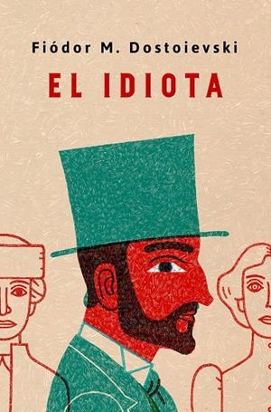 EL IDIOTA | 9788491054030 | DOSTOIEVSKI, FIÓDOR M. | Galatea Llibres | Llibreria online de Reus, Tarragona | Comprar llibres en català i castellà online