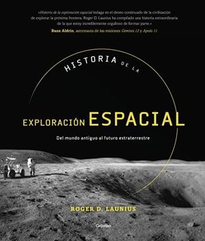 HISTORIA DE LA EXPLORACIÓN ESPACIAL | 9788417338749 | LAUNIUS, ROGER D. | Galatea Llibres | Librería online de Reus, Tarragona | Comprar libros en catalán y castellano online