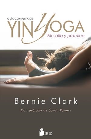 GUÍA COMPLETA DE YIN YOGA | 9788417399474 | CLARK, BERNIE | Galatea Llibres | Librería online de Reus, Tarragona | Comprar libros en catalán y castellano online