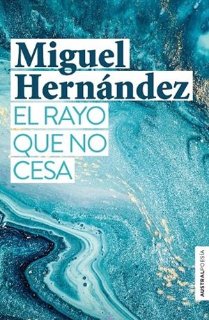 EL RAYO QUE NO CESA | 9788467055207 | HERNÁNDEZ, MIGUEL | Galatea Llibres | Llibreria online de Reus, Tarragona | Comprar llibres en català i castellà online
