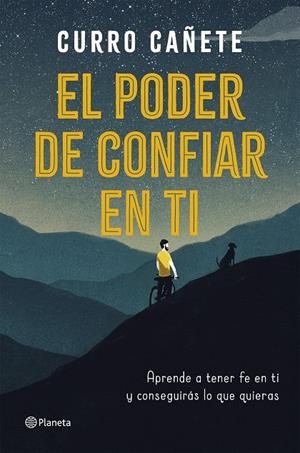EL PODER DE CONFIAR EN TI | 9788408205630 | CAÑETE, CURRO | Galatea Llibres | Llibreria online de Reus, Tarragona | Comprar llibres en català i castellà online