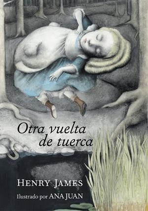 OTRA VUELTA DE TUERCA | 9788417560812 | JAMES, HENRY/JUAN, ANA | Galatea Llibres | Llibreria online de Reus, Tarragona | Comprar llibres en català i castellà online