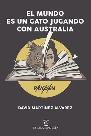 EL MUNDO ES UN GATO JUGANDO CON AUSTRALIA | 9788408206606 | RAYDEN | Galatea Llibres | Llibreria online de Reus, Tarragona | Comprar llibres en català i castellà online