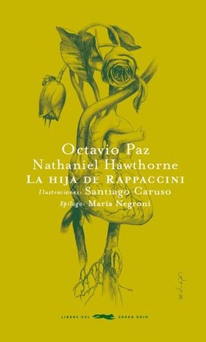 LA HIJA DE RAPACCINI | 9788494416026 | HAWTHORNE, NATHANIEL / PAZ, OCTAVIO | Galatea Llibres | Llibreria online de Reus, Tarragona | Comprar llibres en català i castellà online