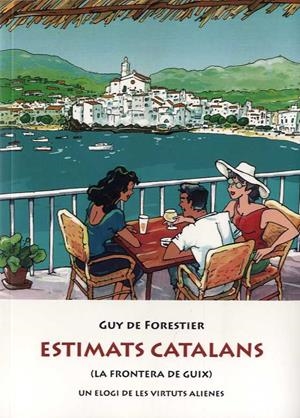ESTIMATS CATALANS | 9788476514368 | DE FORESTIER, GUY | Galatea Llibres | Llibreria online de Reus, Tarragona | Comprar llibres en català i castellà online