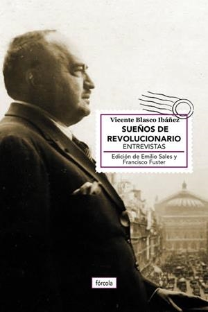 SUEÑOS DE REVOLUCIONARIO | 9788417425296 | BLASCO IBÁÑEZ, VICENTE | Galatea Llibres | Librería online de Reus, Tarragona | Comprar libros en catalán y castellano online