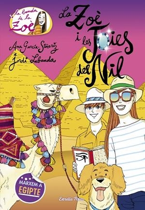 LA ZOÈ I LES JOIES DEL NIL. ZOE 17 | 9788491377382 | GARCÍA-SIÑERIZ, ANA | Galatea Llibres | Librería online de Reus, Tarragona | Comprar libros en catalán y castellano online