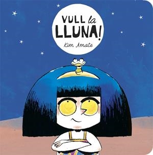 VULL LA LLUNA | 9788424664138 | AMATE, KIM | Galatea Llibres | Llibreria online de Reus, Tarragona | Comprar llibres en català i castellà online