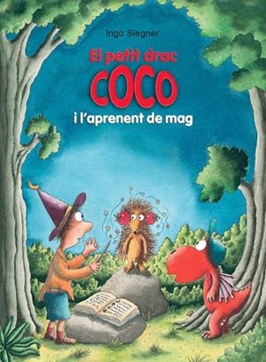 EL PETIT DRAC COCO I L'APRENENT DE MAG | 9788424663681 | SIEGNER, INGO | Galatea Llibres | Librería online de Reus, Tarragona | Comprar libros en catalán y castellano online