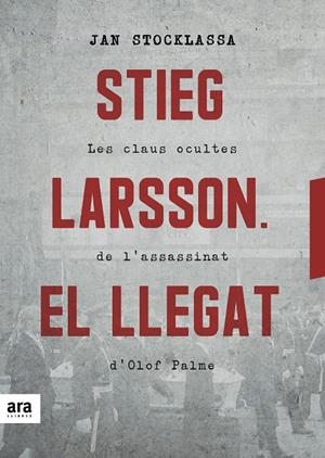 STIEG LARSSON. EL LLEGAT | 9788416915927 | STOCKLASSA, JAN | Galatea Llibres | Llibreria online de Reus, Tarragona | Comprar llibres en català i castellà online