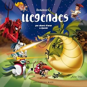 RONDALLES I LLEGENDES PER ABANS D'ANAR A DORMIR | 9788417759049 | PIÑAS GIMENEZ, XAVIER | Galatea Llibres | Librería online de Reus, Tarragona | Comprar libros en catalán y castellano online