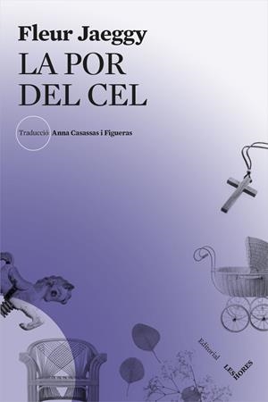 LA POR DEL CEL | 9788494904936 | JAEGGY, FLEUR | Galatea Llibres | Librería online de Reus, Tarragona | Comprar libros en catalán y castellano online