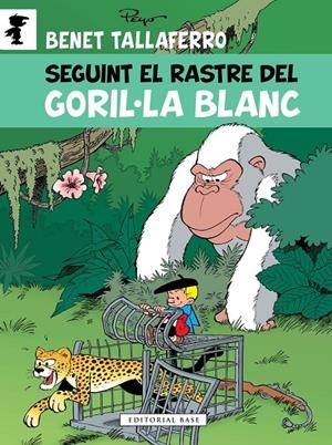 SEGUINT EL RASTRE DEL GORIL·LA BLANC BENET TALLAFERRO 14 | 9788417759087 | CULLIFORD, THIERRY/GARRAY PASCAL | Galatea Llibres | Librería online de Reus, Tarragona | Comprar libros en catalán y castellano online