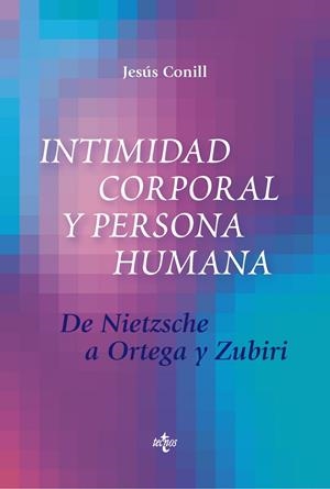 INTIMIDAD CORPORAL Y PERSONA HUMANA | 9788430976317 | CONILL, JESÚS | Galatea Llibres | Librería online de Reus, Tarragona | Comprar libros en catalán y castellano online
