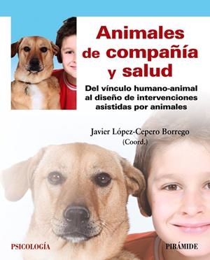 ANIMALES DE COMPAÑÍA Y SALUD | 9788436840230 | LÓPEZ-CEPERO BORREGO, JAVIER | Galatea Llibres | Librería online de Reus, Tarragona | Comprar libros en catalán y castellano online